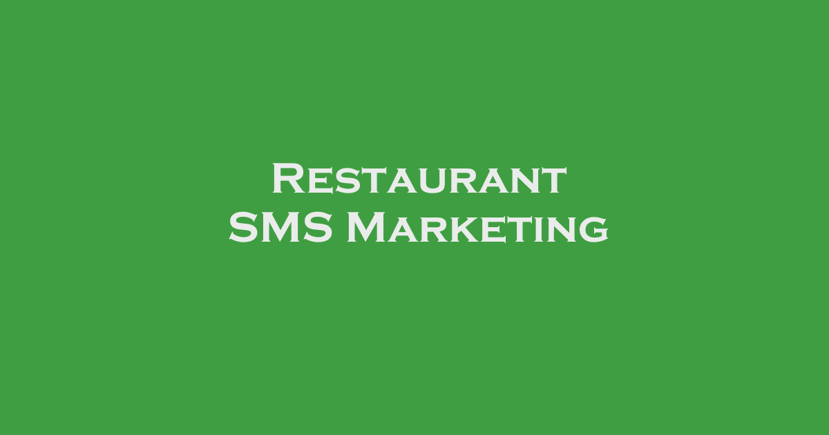 How SMS Marketing Can Help Your Restaurant Grow